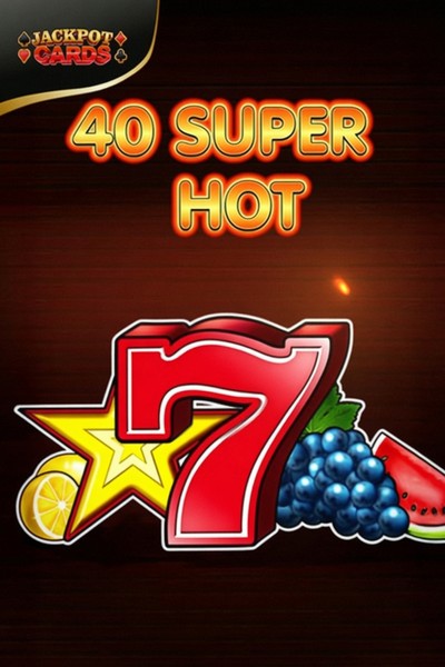 40 Super Hot slot bij Cleobetra Casino